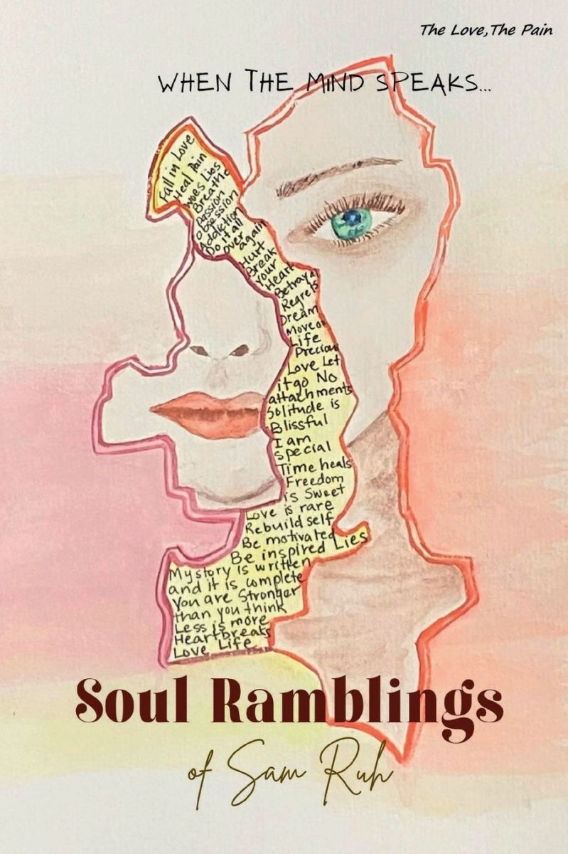 Soul Ramblings - The Love, The Pain